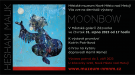 Dernisáž výstavy Moonbow 1