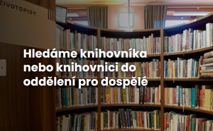 Hledáme knihovníka/knihovnici