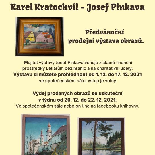 Karel Kratochvíl - Josef Pinkava Předvánoční prodejní výstava obrazů. 1