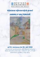 Výstava výtvarných prací Jarmily Valterové